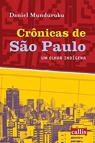 Crônicas de São Paulo: Um Olhar Indígena