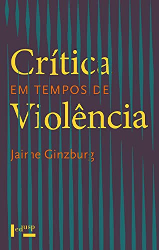 Crítica em Tempos de Violência