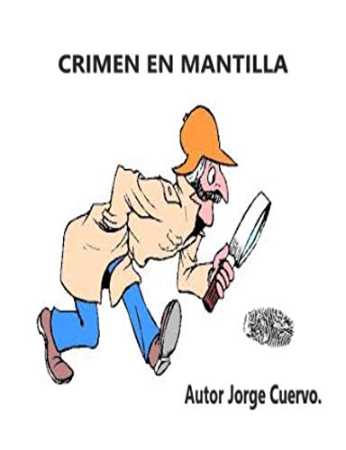 "CRIMEN EN MANTILLA" (Spanish Edition)