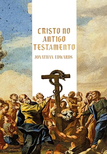 Cristo no Antigo Testamento