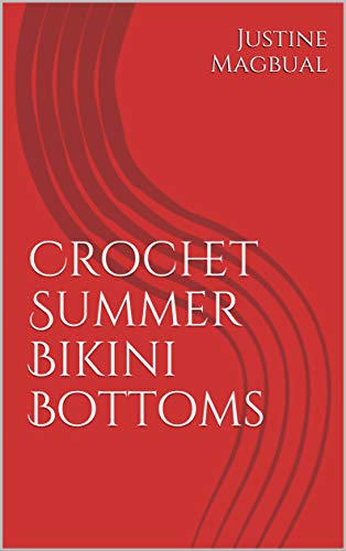 Crochet Summer Bikini Bottoms (English Edition)