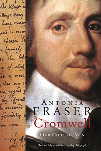 Cromwell, Our Chief Of Men (English Edition)