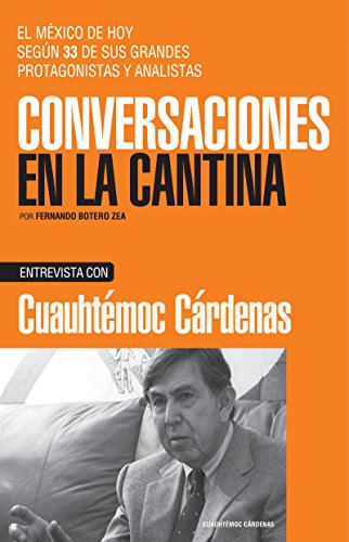 Cuahtémoc Cárdenas (Spanish Edition)