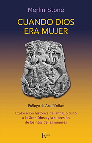 CUANDO DIOS ERA MUJER (Spanish Edition)