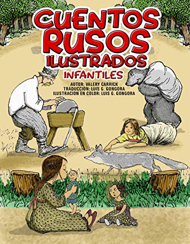 Cuentos Rusos Ilustrados: un colección de los mejores cuentos (Spanish Edition)