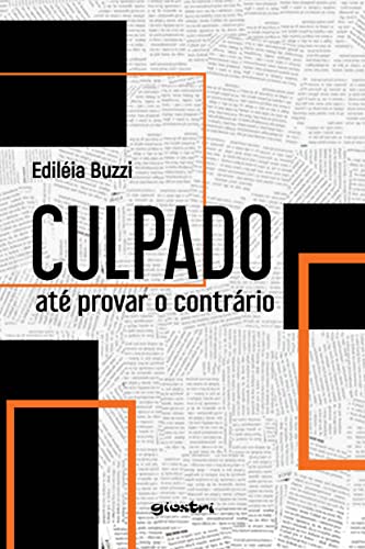 Culpado Até Provar o Contrário
