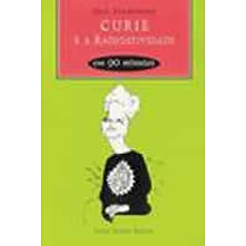 Curie e a radioatividade em 90 minutos