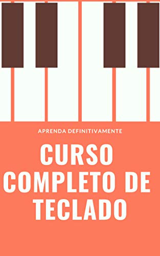 Curso Completo de Teclado: Aprenda Definitivamente partindo do zero!