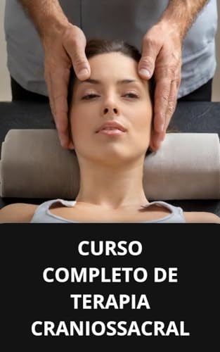 CURSO COMPLETO DE TERAPIA CRANIOSSACRAL