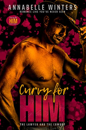 Curvas para Ele: A Advogada e o Cowboy (Curvas para Ele: Romances Insta-Love Livro 3)