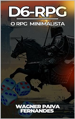 D6-RPG: O jogo RPG Minimalista. Aventuras com um dado de 6 lados.