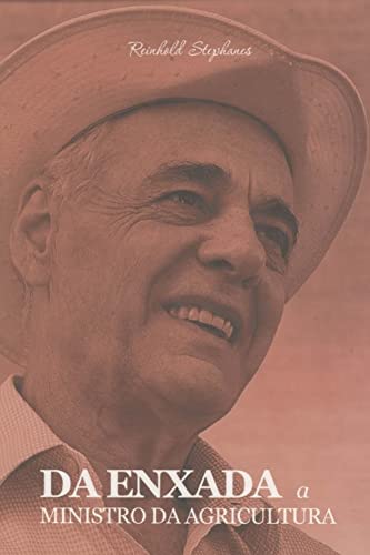 Da Enxada a Ministro da Agricultura
