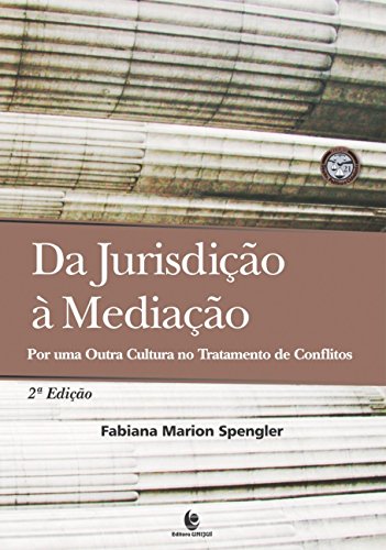 Da Jurisdição à Mediação: Por uma Outra Cultura no Tratamento de Conflitos