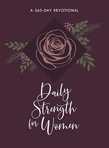Daily Strength for Women: A 365-Day Devotional (English Edition)