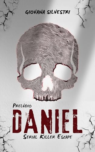 Daniel: Prelúdio: Serial Killer Escape