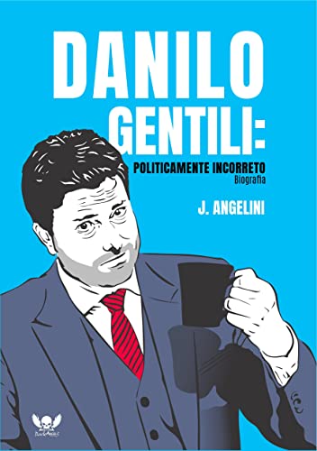 Danilo Gentili politicamente incorreto: Biografia