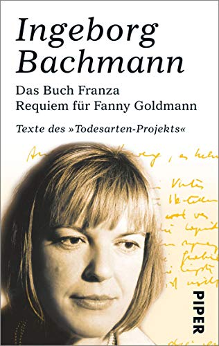 Das Buch Franza • Requiem für Fanny Goldmann: Texte des »Todesarten«-Projekts (German Edition)