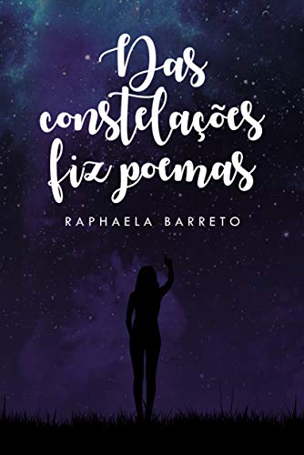 Das constelações fiz poemas