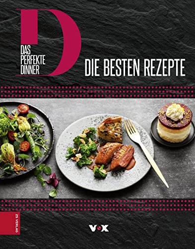 Das perfekte Dinner (Bd. 1): Die besten Rezepte (German Edition)