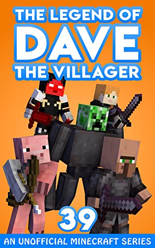 Dave the Villager 39: An Unofficial Minecraft Series (The Legend of Dave the Villager) (English Edition)