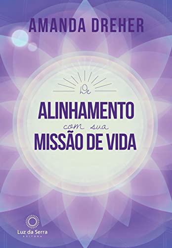 De Alinhamento com sua Missão de Vida