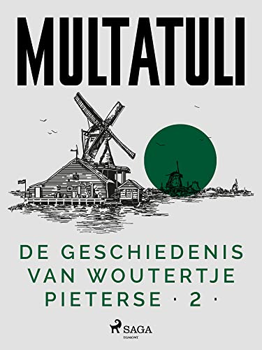 De Geschiedenis van Woutertje Pieterse 2 (Nederlandstalige klassiekers) (Dutch Edition)