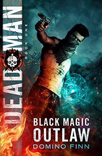 Dead Man (Black Magic Outlaw Book 1) (English Edition)