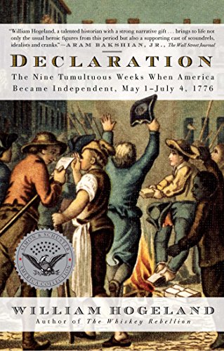 Declaration: The Nine Tumultuous Weeks When America Became Independent, May 1-July 4, 1776 (Simon & Schuster America Collection) (English Edition)