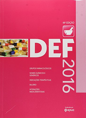 DEF 2016. Dicionário de Especialidades Farmacêuticas