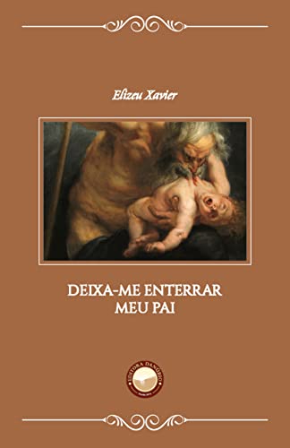 Deixa-me Enterrar Meu Pai