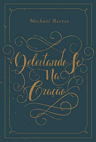 Deleitando-se na oração