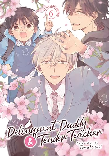 Delinquent Daddy and Tender Teacher Vol. 6: Four-Leaf Clovers (English Edition)
