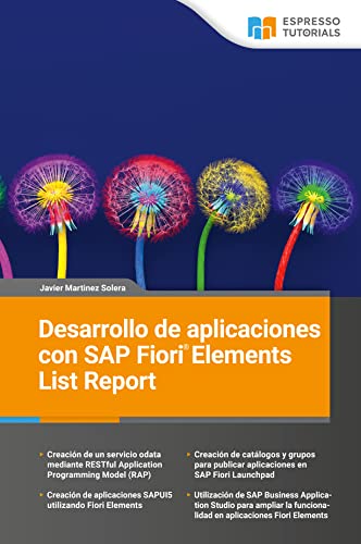 Desarrollo de aplicaciones con SAP Fiori Elements List Report (Spanish Edition)
