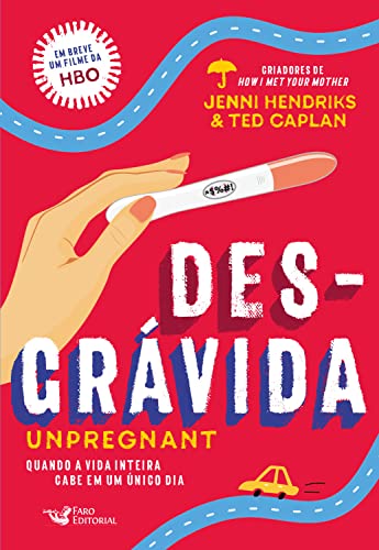 Desgravida: Unpregnant