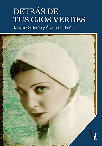Detrás de tus ojos verdes (Spanish Edition)
