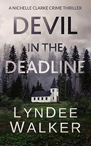 Devil in the Deadline: A Nichelle Clarke Crime Thriller: 4