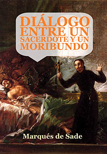 Diálogo entre un sacerdote y un moribundo: (Edición ampliada y revisada) (Spanish Edition)