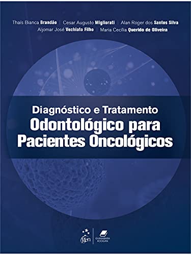 Diagnóstico e Tratamento Odontológico para Pacientes Oncológicos