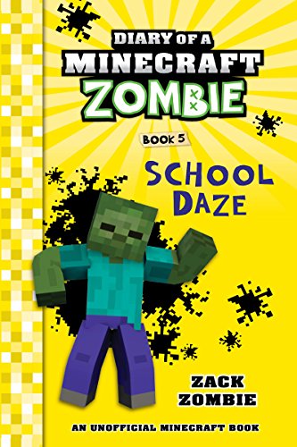 Diary of a Minecraft Zombie Book 5: School Daze (An Unofficial Minecraft Book) (English Edition)