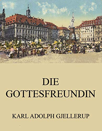 Die Gottesfreundin (German Edition)