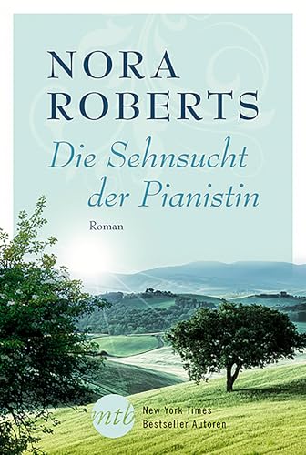 Die Sehnsucht der Pianistin (New York Times Bestseller Autoren: Romance) (German Edition)