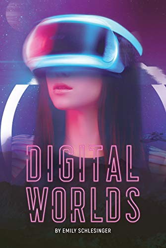 Digital Worlds (White Lightning Nonfiction) (English Edition)