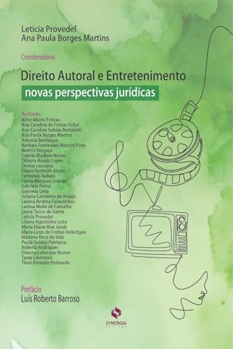 Direito Autoral e Entretenimento; Novas Perspectivas Jurídicas