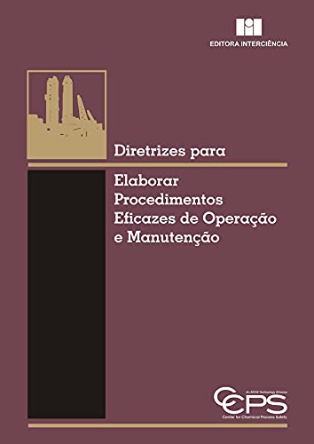 Diretrizes para Elaborar Procedimentos Eficazes de Operação e Manutenção