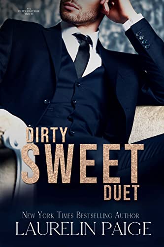 Dirty Sweet Duet (Dirty Universe Book 3) (English Edition)