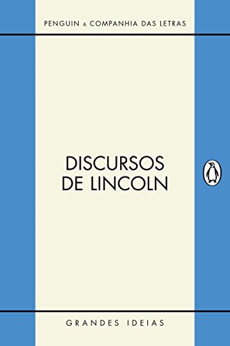 Discursos de Lincoln (Grandes Ideias)