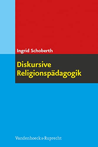 Diskursive Religionspädagogik (German Edition)