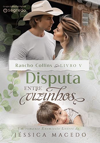 Disputa entre vizinhos (Rancho Collins Livro 5)