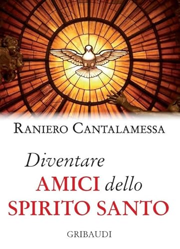 Diventare Amici Dello Spirito Santo