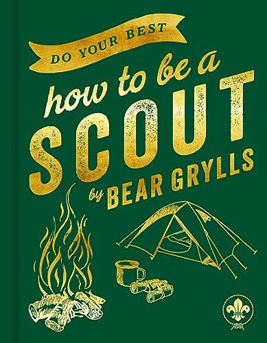 Do Your Best: How to be a Scout (English Edition)